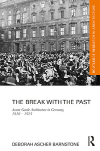 Cover image: The Break with the Past 1st edition 9781138101609