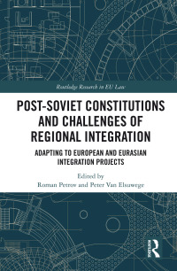 Imagen de portada: Post-Soviet Constitutions and Challenges of Regional Integration 1st edition 9781138101593