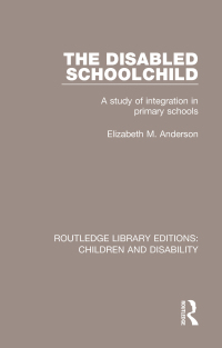 Cover image: The Disabled Schoolchild 1st edition 9781138101456