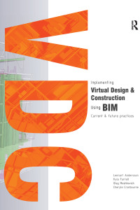 Omslagafbeelding: Implementing Virtual Design and Construction using BIM 1st edition 9781138019942