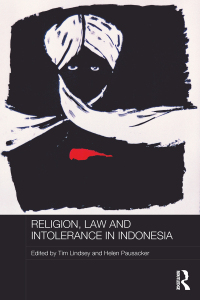 Omslagafbeelding: Religion, Law and Intolerance in Indonesia 1st edition 9781138100879