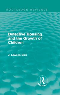 صورة الغلاف: Defective Housing and the Growth of Children 1st edition 9781138100527
