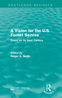 Cover image: A Vision for the U.S. Forest Service 1st edition 9781138100817