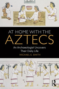 Titelbild: At Home with the Aztecs 1st edition 9781138100749