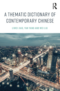 Cover image: A Thematic Dictionary of Contemporary Chinese 1st edition 9781138999527
