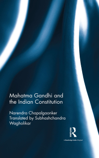 Imagen de portada: Mahatma Gandhi and the Indian Constitution 1st edition 9780815396000