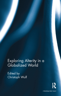 Imagen de portada: Exploring Alterity in a Globalized World 1st edition 9781138488359