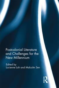 صورة الغلاف: Postcolonial Literature and Challenges for the New Millennium 1st edition 9781138998377