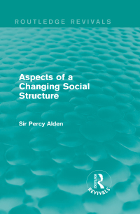 Imagen de portada: Aspects of a Changing Social Structure 1st edition 9781138963290