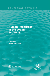 Cover image: Human Resources in the Urban Economy 1st edition 9781138963214