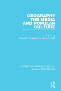 Imagen de portada: Geography, The Media and Popular Culture 1st edition 9781138962606