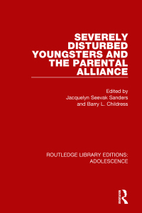 Titelbild: Severely Disturbed Youngsters and the Parental Alliance 1st edition 9781138962255