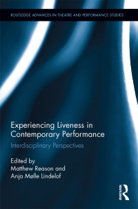 Omslagafbeelding: Experiencing Liveness in Contemporary Performance 1st edition 9780367513566