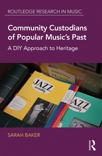 Cover image: Community Custodians of Popular Music's Past 1st edition 9780367875336