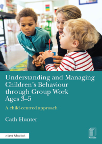 Imagen de portada: Understanding and Managing Children's Behaviour through Group Work Ages 3-5 1st edition 9781138961074