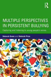 Cover image: Multiple Perspectives in Persistent Bullying 1st edition 9781138961067
