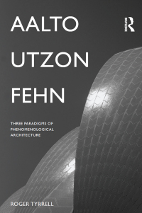 Cover image: Aalto, Utzon, Fehn 1st edition 9781138960992