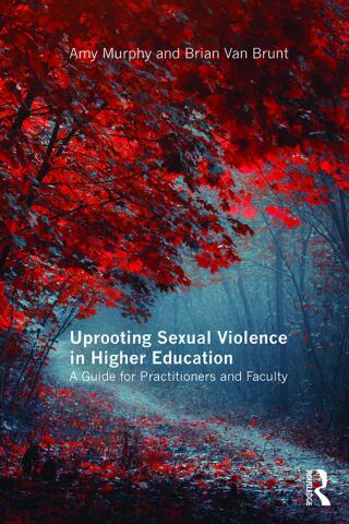 Omslagafbeelding: Uprooting Sexual Violence in Higher Education 1st edition 9781138960626