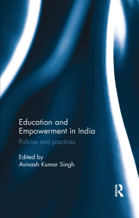 صورة الغلاف: Education and Empowerment in India 1st edition 9781138960381