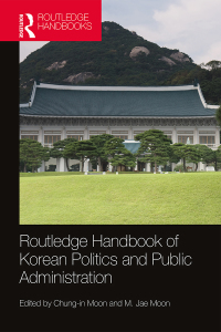 Imagen de portada: Routledge Handbook of Korean Politics and Public Administration 1st edition 9781138959866