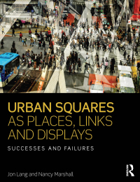 Omslagafbeelding: Urban Squares as Places, Links and Displays 1st edition 9781138959279