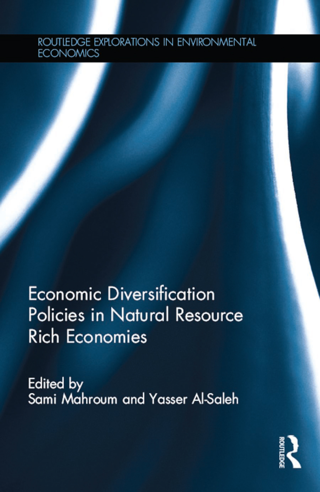 Economic Diversification Policies in Natural Resource Rich Economies 1st Edition