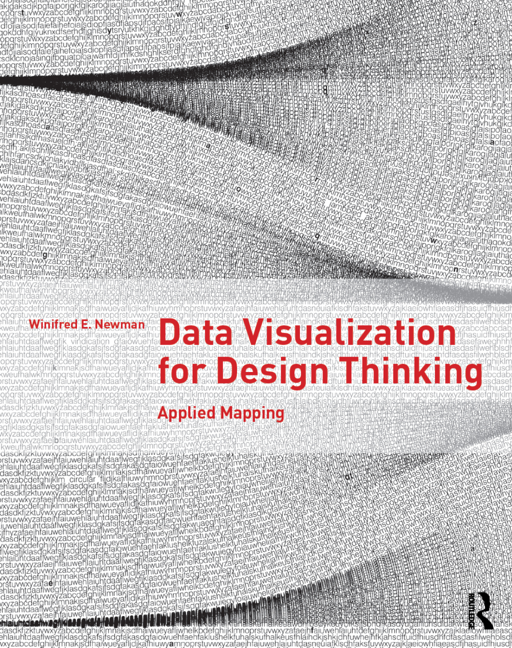Data Visualization for Design Thinking Applied Mapping 1st Edition