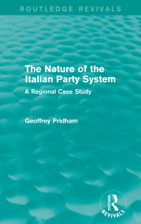 Cover image: The Nature of the Italian Party System 1st edition 9781138958203