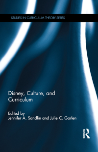 صورة الغلاف: Disney, Culture, and Curriculum 1st edition 9781138957688