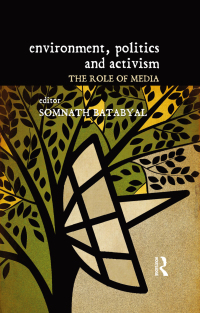 Cover image: Environment, Politics and Activism 1st edition 9781138379381