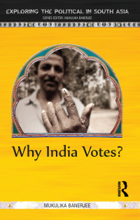صورة الغلاف: Why India Votes? 1st edition 9781138422032