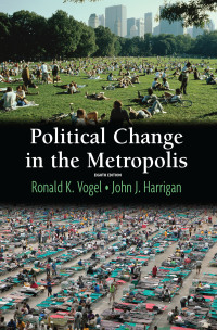 Cover image: Political Change in the Metropolis 8th edition 9781138463165