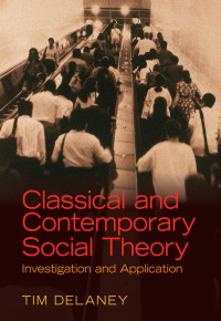 Cover image: Classical and Contemporary Social Theory 1st edition 9781138467453