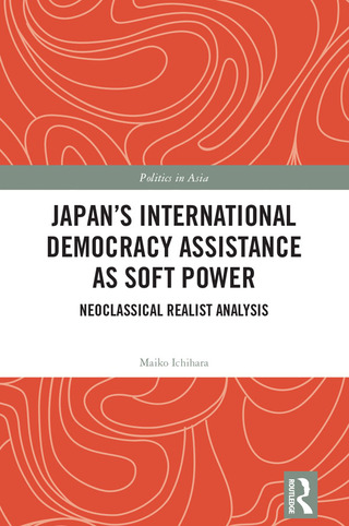 Cover image: Japan's International Democracy Assistance as Soft Power 1st edition 9781138957053