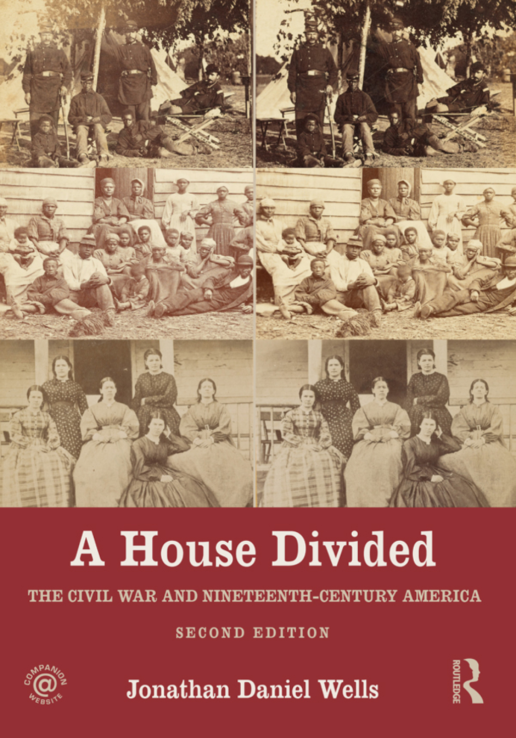 A House Divided The Civil War and Nineteenth-Century America 2nd Edition