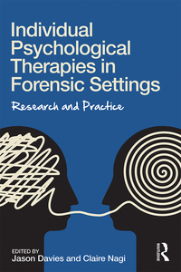 Cover image: Individual Psychological Therapies in Forensic Settings 1st edition 9781138955721