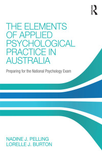 صورة الغلاف: The Elements of Applied Psychological Practice in Australia 1st edition 9781138955523