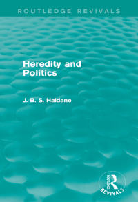 Cover image: Heredity and Politics 1st edition 9781138955127
