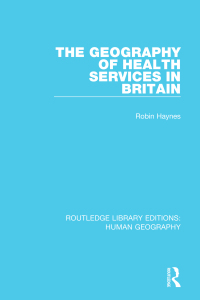 Imagen de portada: The Geography of Health Services in Britain. 1st edition 9781138954786