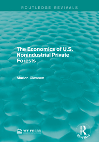 表紙画像: The Economics of U.S. Nonindustrial Private Forests 1st edition 9781138953970