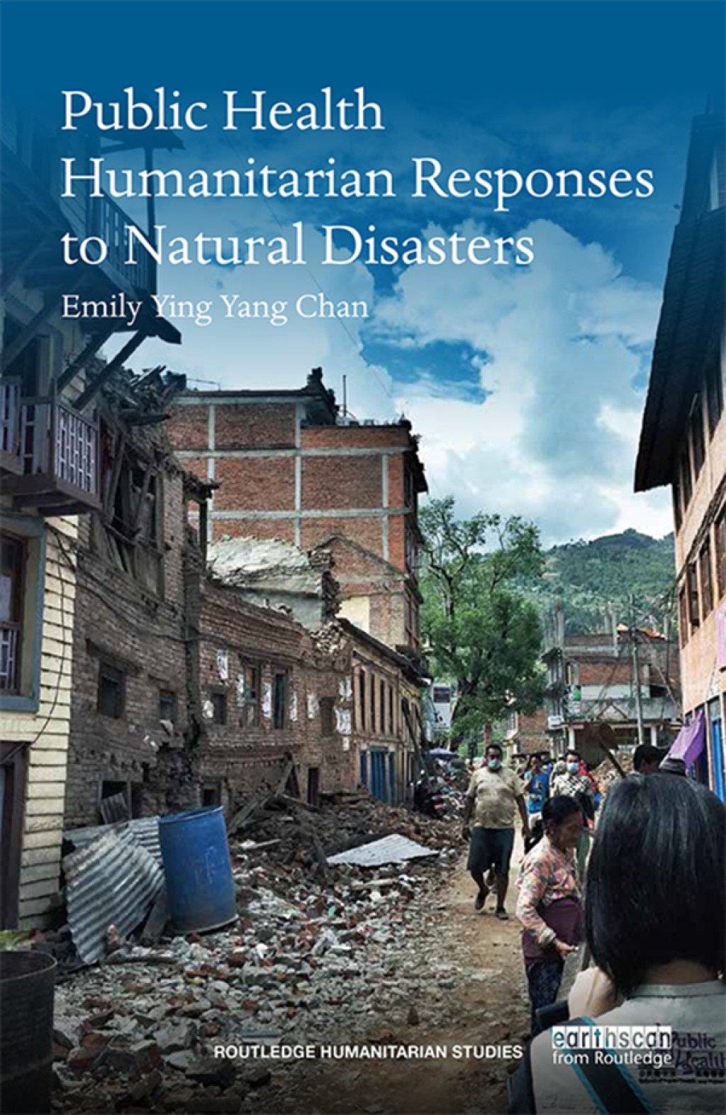 Public Health Humanitarian Responses to Natural Disasters 1st Edition