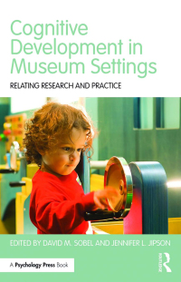 Cover image: Cognitive Development in Museum Settings 1st edition 9781848724891