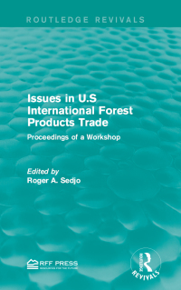 Omslagafbeelding: Issues in U.S International Forest Products Trade 1st edition 9781138952652