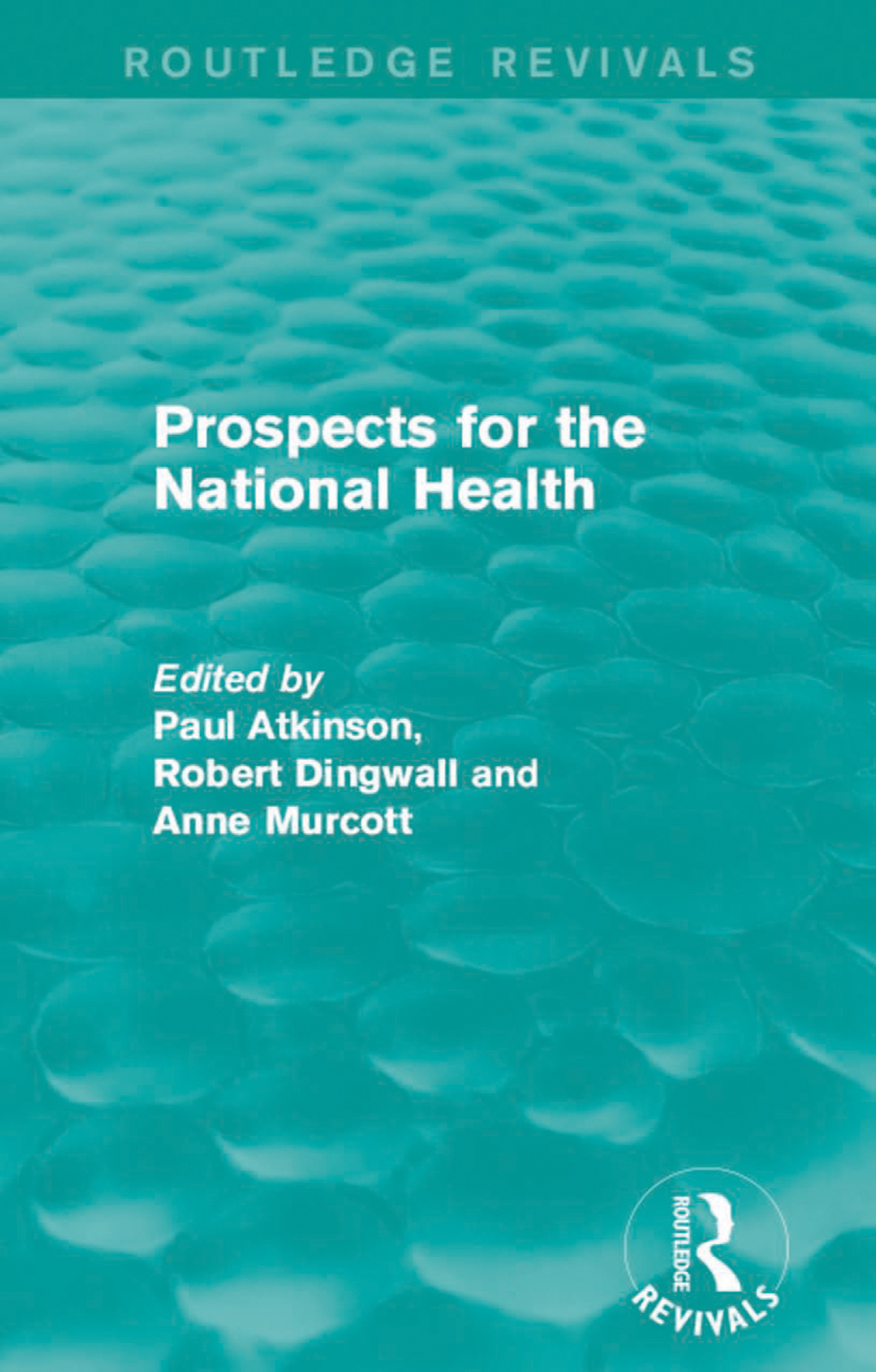 Prospects for the National Health 1st Edition