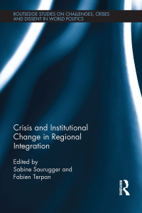 Imagen de portada: Crisis and Institutional Change in Regional Integration 1st edition 9781138951839
