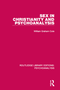 صورة الغلاف: Sex in Christianity and Psychoanalysis 1st edition 9781138951815