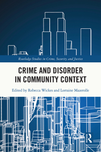 表紙画像: Crime and Disorder in Community Context 1st edition 9781138951518