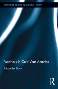 Cover image: Madness in Cold War America 1st edition 9780367264000