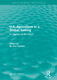 Imagen de portada: U.S. Agriculture in a Global Setting 1st edition 9781138950955