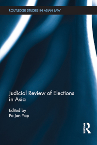 Imagen de portada: Judicial Review of Elections in Asia 1st edition 9781138950283
